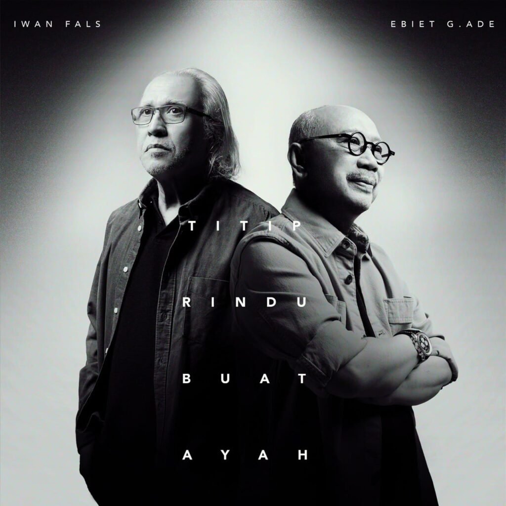 Suara Hati Dua Maestro: Ebiet G. Ade & Iwan Fals Rilis 'Titip Rindu Buat Ayah'