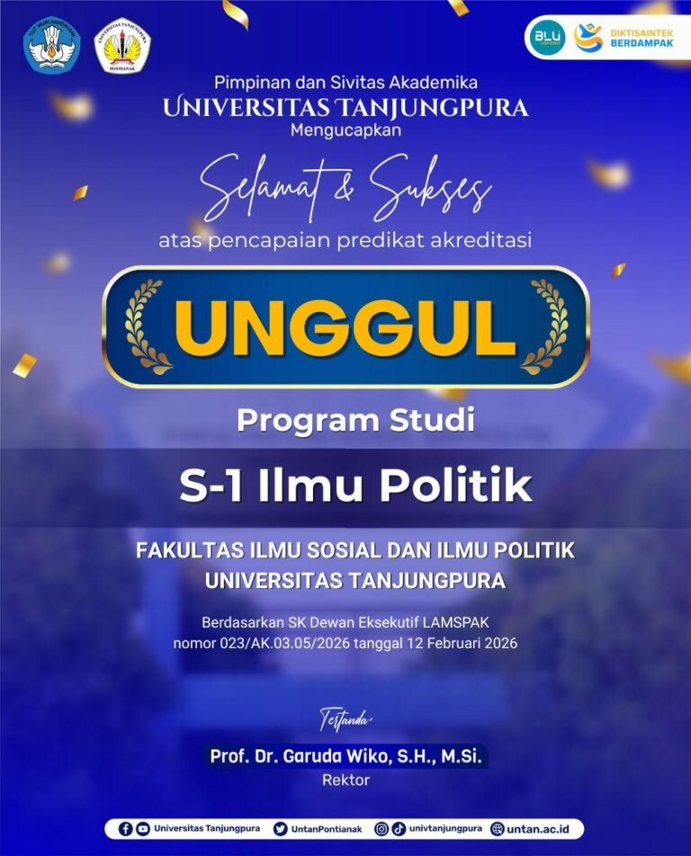 Program Studi Ilmu Politik Program Sarjana (S1) Fisip UNTAN resmi meraih akreditasi “Unggul”. FOTO: Firdaus06/portalbmi.id