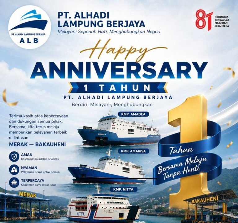 PT ALHADI LAMPUNG BERJAYA “Bersama Melaju Tanpa Henti, Menghubungkan Negeri.” FOTO: Budi05/PORTALBMI.ID